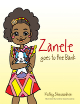Zanele Goes to the Bank - Kathy Sheosanker