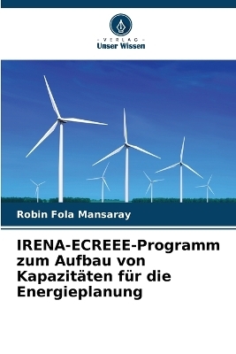 IRENA-ECREEE-Programm zum Aufbau von Kapazit�ten f�r die Energieplanung - Robin Fola Mansaray