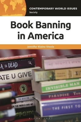 Book Banning in America - Jennifer Elaine Steele