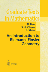 An Introduction to Riemann-Finsler Geometry - D. Bao, S.-S. Chern, Z. Shen