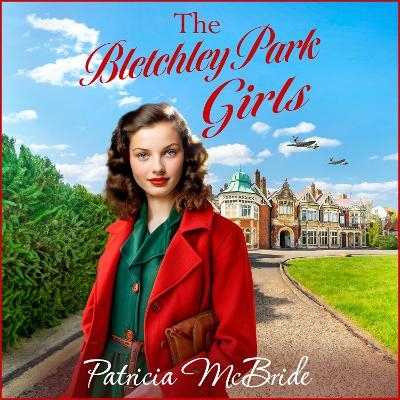 The Bletchley Park Girls - Patricia McBride