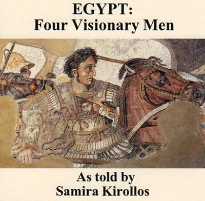 Egypt: Four Visionary Men - Samira Kirollos