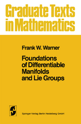 Foundations of Differentiable Manifolds and Lie Groups - Frank W. Warner