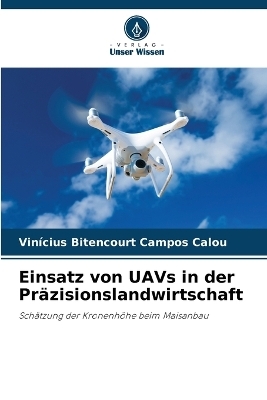 Einsatz von UAVs in der Präzisionslandwirtschaft
