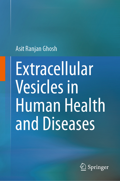 Extracellular Vesicles in Human Health and Diseases - 
