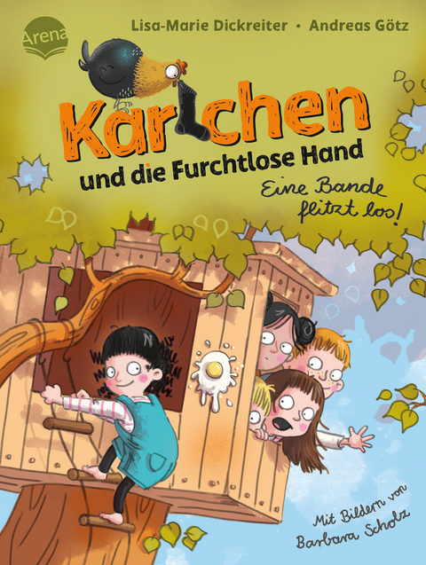 Karlchen und die Furchtlose Hand (1). Eine Bande flitzt los! - Lisa-Marie Dickreiter, Andreas G&ouml;tz