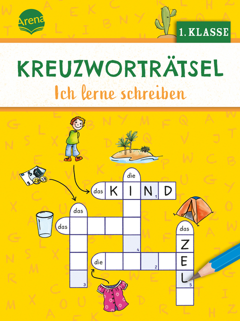 Kreuzwortr&auml;tsel. Ich lerne schreiben (1. Klasse) - Helen Seeberg