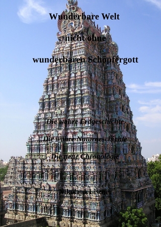 Wunderbare Welt nicht ohne wunderbaren Schöpfergott