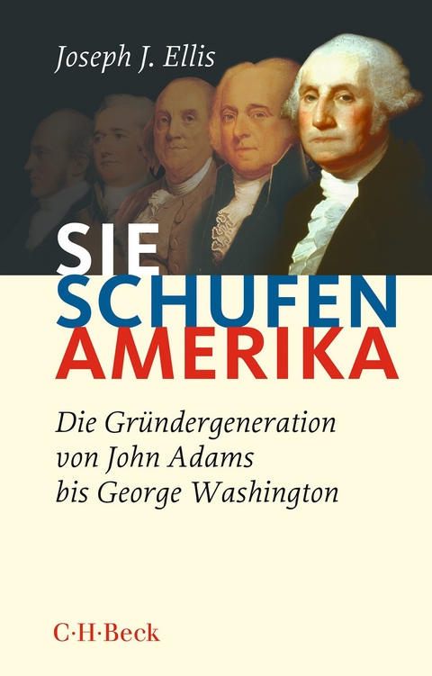 Sie schufen Amerika - Joseph J. Ellis