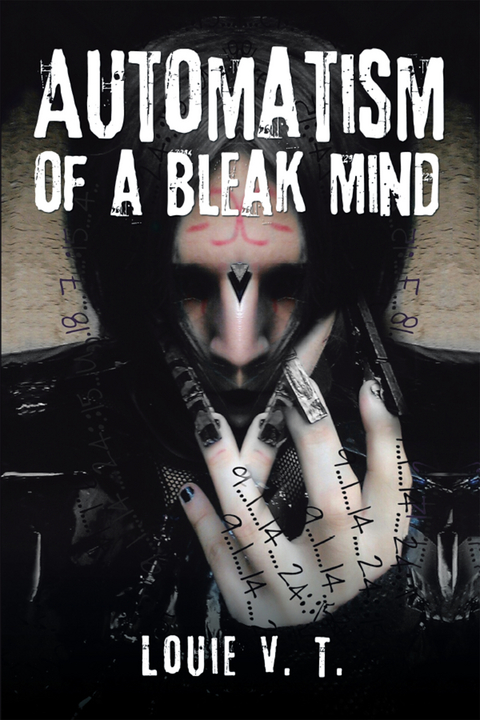 Automatism of a Bleak Mind -  Louie V. T.