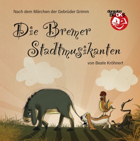 Die Bremer Stadtmusikanten - Beate Kröhnert