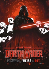 Star Wars Comics: Darth Vader - Schwarz, Wei&szlig; & Rot Deluxe - Jason Aaron, Leonard Kirk, Peach Momoko, Torunn Gronbekk, Klaus Janson, David Pepose, Alessandro Vitti, Victoria Ying, Marika Cresta, Daniel Warren Johnson, Marc Bernardin, Stefano Raffaele, Steve Orlando, Paul Davidson, Frank Tieri, DANNY EARLS