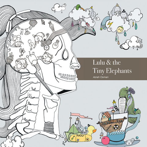 Lulu and the Tiny Elephants - Azrah Osman