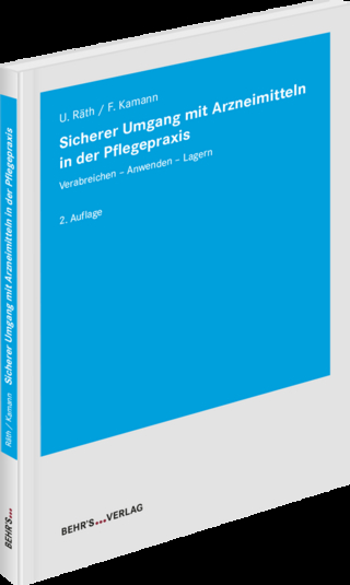 Sicherer Umgang mit Arzneimitteln in der Pflegepraxis