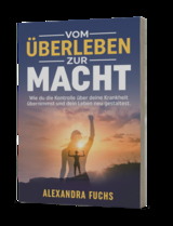 Vom &Uuml;berleben zur Macht - Alexandra Fuchs