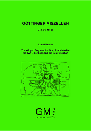 The Winged Polymorphic God, Associated to the Two Udjat-Eyes and the Solar Creation