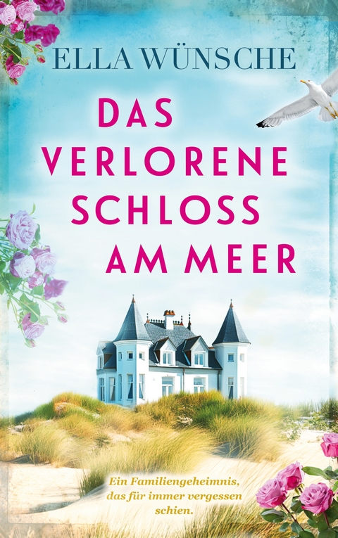 Das verlorene Schloss am Meer - Ella W&uuml;nsche