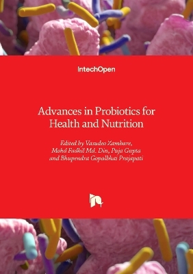Advances in Probiotics for Health and Nutrition