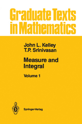Measure and Integral - John L. Kelley, T.P. Srinivasan