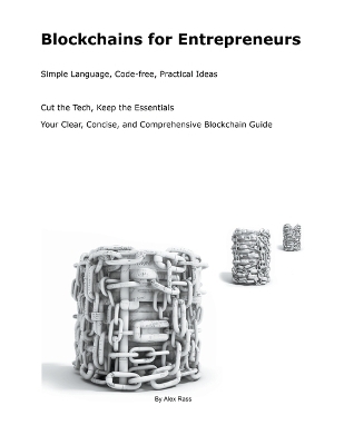 Blockchains for Entrepreneurs - Alex Rass