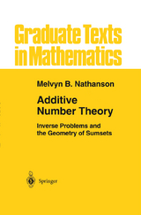 Additive Number Theory: Inverse Problems and the Geometry of Sumsets - Melvyn B. Nathanson