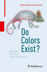 Do Colors Exist? - Seth Stannard Cottrell