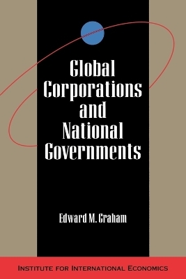 Global Corporations and National Governments - Edward Graham