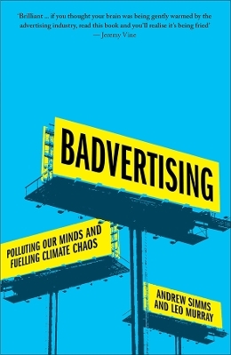 Badvertising - Andrew Simms, Leo Murray