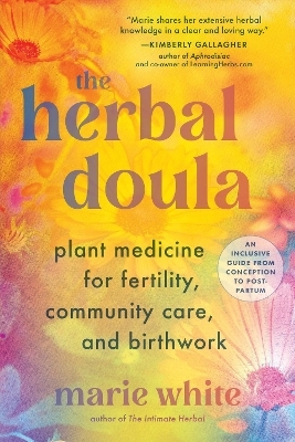 The Herbal Doula - Marie White