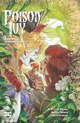Poison Ivy Vol. 2: Unethical Consumption - G. Willow Wilson, Marcio Takara