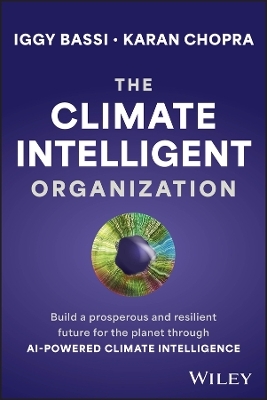 The Climate Intelligent Organization - Iggy Bassi, Karan Chopra