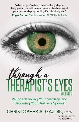Through a Therapist's Eyes, Volume 2 - Christopher A. Gazdik