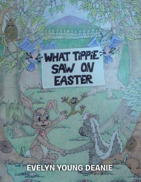 What Tippie Saw on Easter - Evelyn Young Deanie