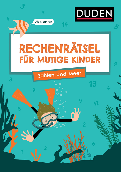 Rechenr&auml;tsel f&uuml;r mutige Kinder - Zahlen und Meer - Ab 6 Jahren - Janine Eck, Ulrike Rogler