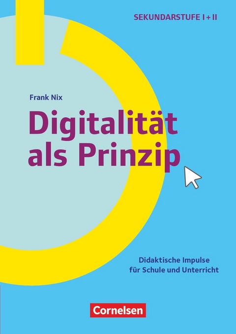 Schule und Unterricht digital - Klasse 5-13 - Frank Nix