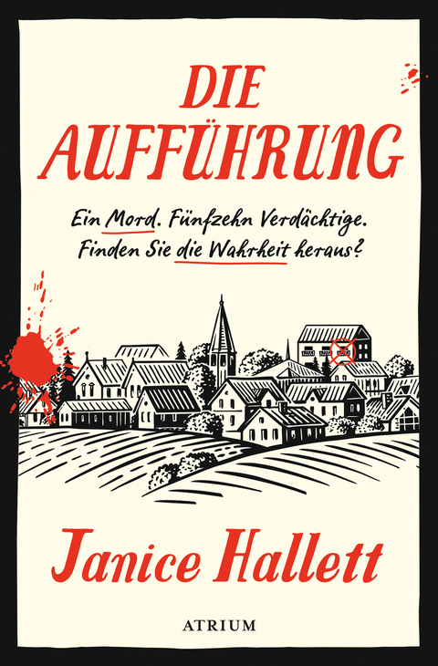 Die Auff&uuml;hrung - Janice Hallett