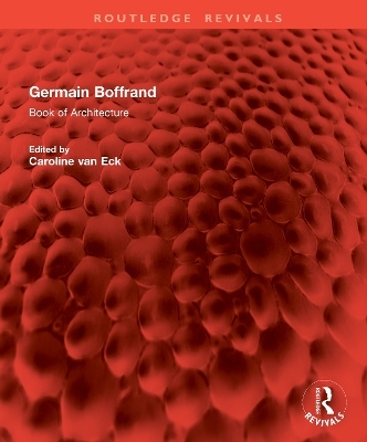 Germain Boffrand - Caroline van Eck