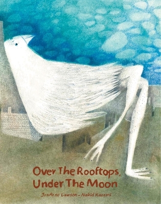 Over the Rooftops, Under the Moon - JonArno Lawson