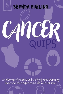 Cancer Quips - Brenda Burling