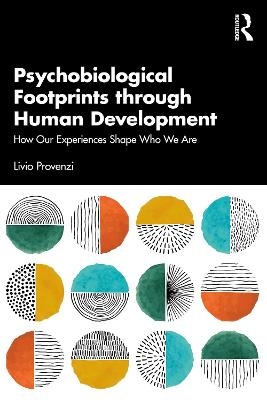 Psychobiological Footprints through Human Development - Livio Provenzi