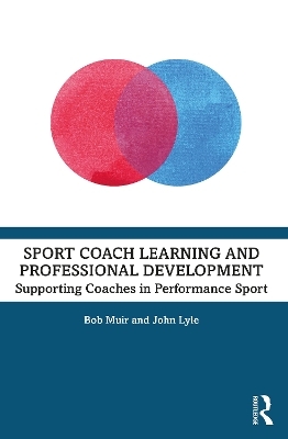 Sport Coach Learning and Professional Development