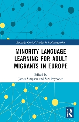 Minority Language Learning for Adult Migrants in Europe - 