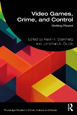 Video Games, Crime, and Control - 