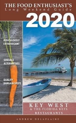 2020 - Key West & the Florida Keys - Restaurants - Andrew Delaplaine