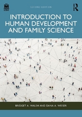 Introduction to Human Development and Family Science - Walsh, Bridget A.; Weiser, Dana A.
