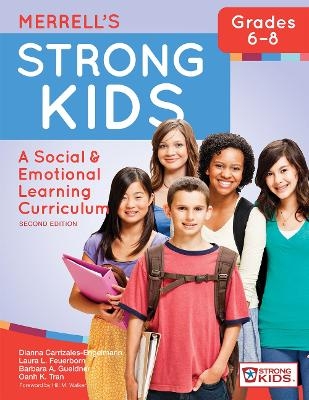 Merrell's Strong Kids&trade; - Grades 6-8 - Dianna Carrizales-Engelmann, Laura L. Feuerborn, Barbara A. Gueldner, Oanh K. Tran