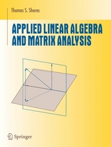 Applied Linear Algebra and Matrix Analysis - Thomas S. Shores