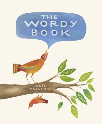 The Wordy Book - Julie Paschkis