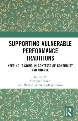 Supporting Vulnerable Performance Traditions - 
