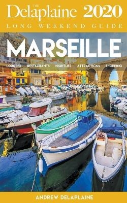 Marseille - The Delaplaine 2020 Long Weekend Guide - Andrew Delaplaine